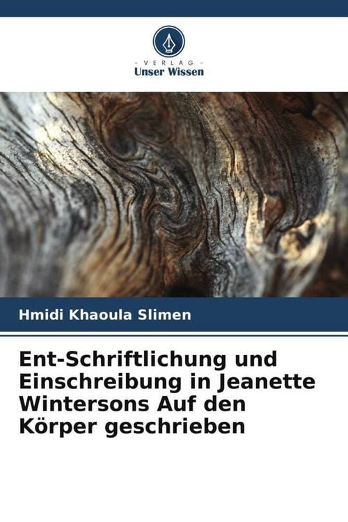 Produktbild: Ent-Schriftlichung und Einschreibung in Jeanette Wintersons Auf den K&ouml;rper geschrieben