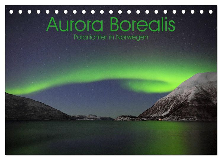 Produktbild: Aurora Borealis: Polarlichter in Norwegen (Tischkalender 2026 DIN A5 quer), CALVENDO Monatskalender