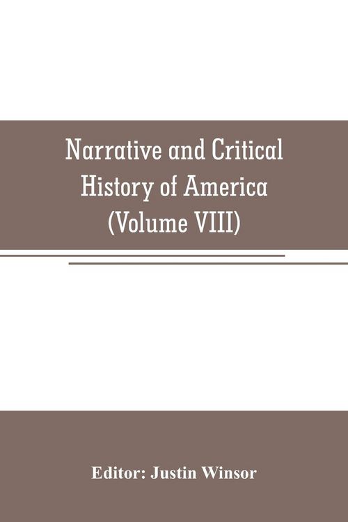 Produktbild: Narrative and Critical History of America (Volume VIII)