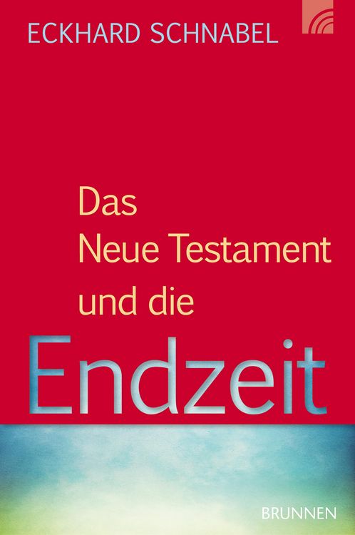 Produktbild: Das Neue Testament und die Endzeit