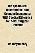 Produktbild: The Apostolical Constitutions and Cognate Documents; With Special Reference to Their Liturgical Elements