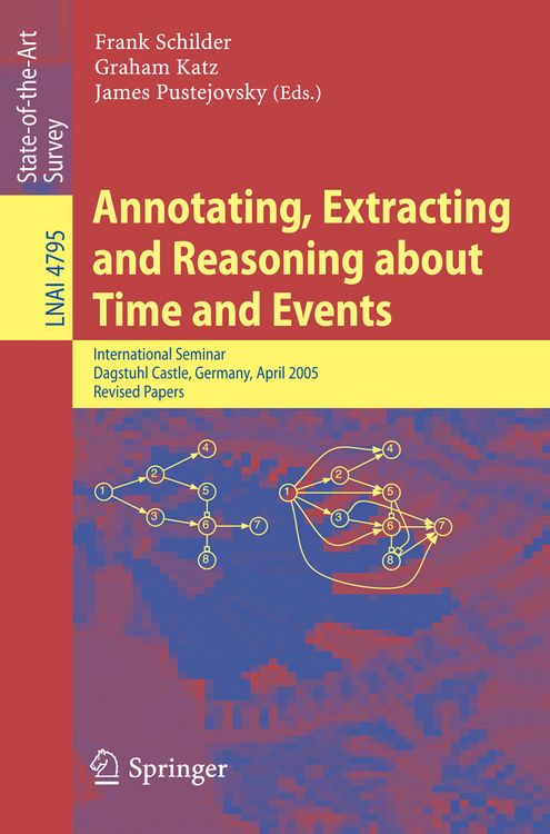Produktbild: Annotating, Extracting and Reasoning about Time and Events