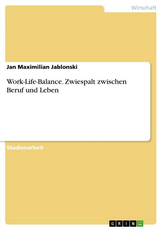 Produktbild: Work-Life-Balance. Zwiespalt zwischen Beruf und Leben
