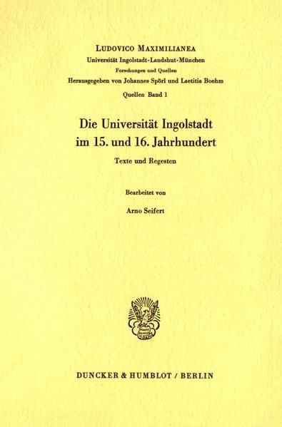 Produktbild: Die Universit&auml;t Ingolstadt im 15. und 16. Jahrhundert.
