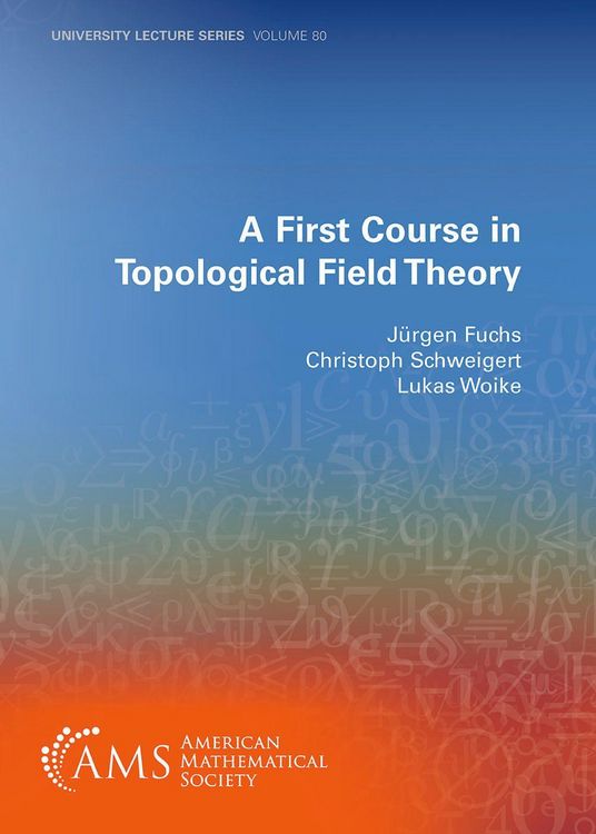 Produktbild: Schweigert, C: First Course in Topological Field Theory