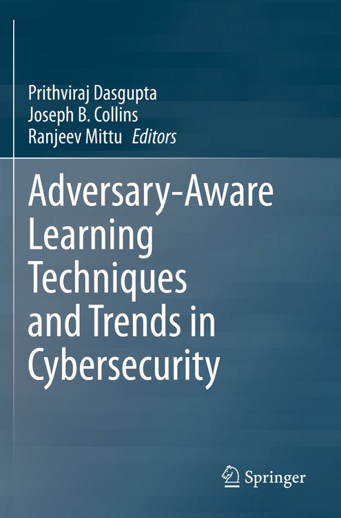 Produktbild: Adversary-Aware Learning Techniques and Trends in Cybersecurity