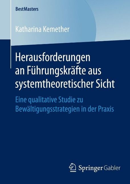 Produktbild: Herausforderungen an F&uuml;hrungskr&auml;fte aus systemtheoretischer Sicht