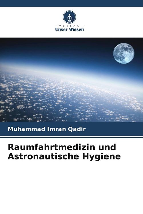 Produktbild: Raumfahrtmedizin und Astronautische Hygiene