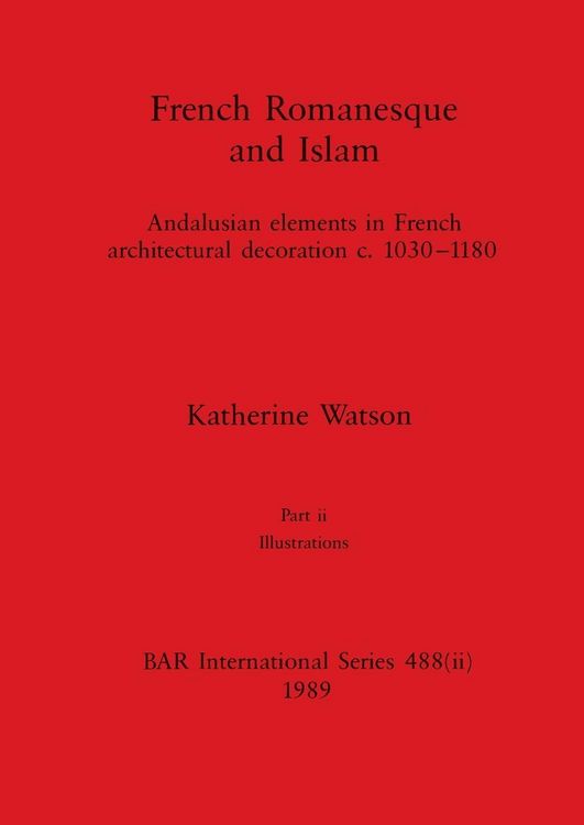Produktbild: French Romanesque and Islam, Part ii