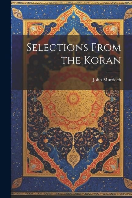 Produktbild: Selections From the Koran
