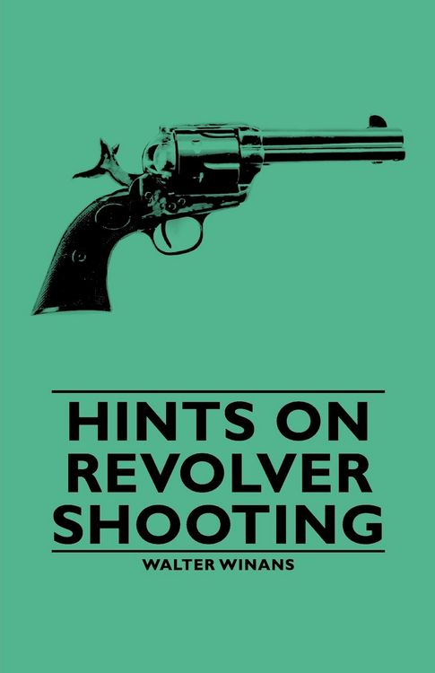 Produktbild: Hints on Revolver Shooting