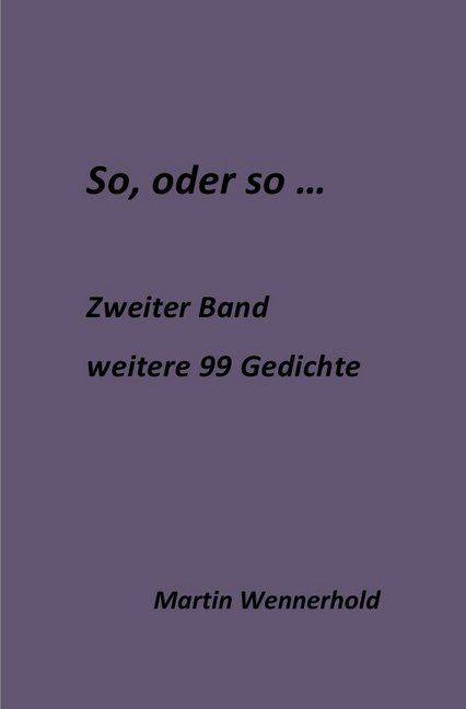 Produktbild: So, oder so, offene Gedichte / So, oder so II ...