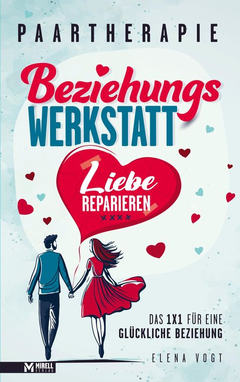 Produktbild: Paartherapie: Die Beziehungswerkstatt - Liebe reparieren. Das 1x1 f&uuml;r eine gl&uuml;ckliche Beziehung.