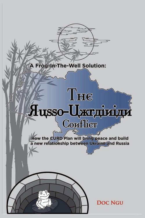 Produktbild: A Frog-In-The-Well Solution - The Russo-Ukrainian Conflict