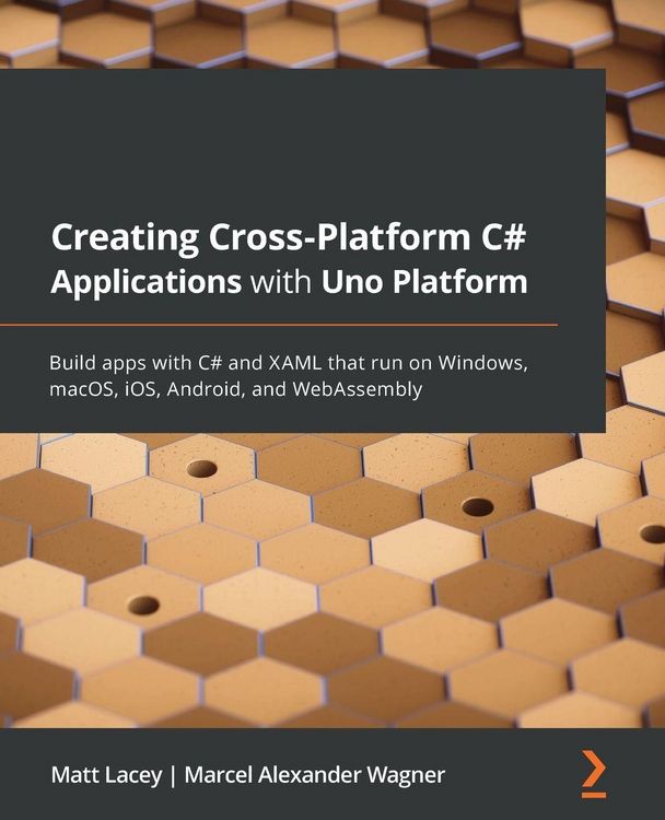 Produktbild: Creating Cross-Platform C# Applications with Uno Platform