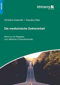 Produktbild: Die medizinische Doktorarbeit