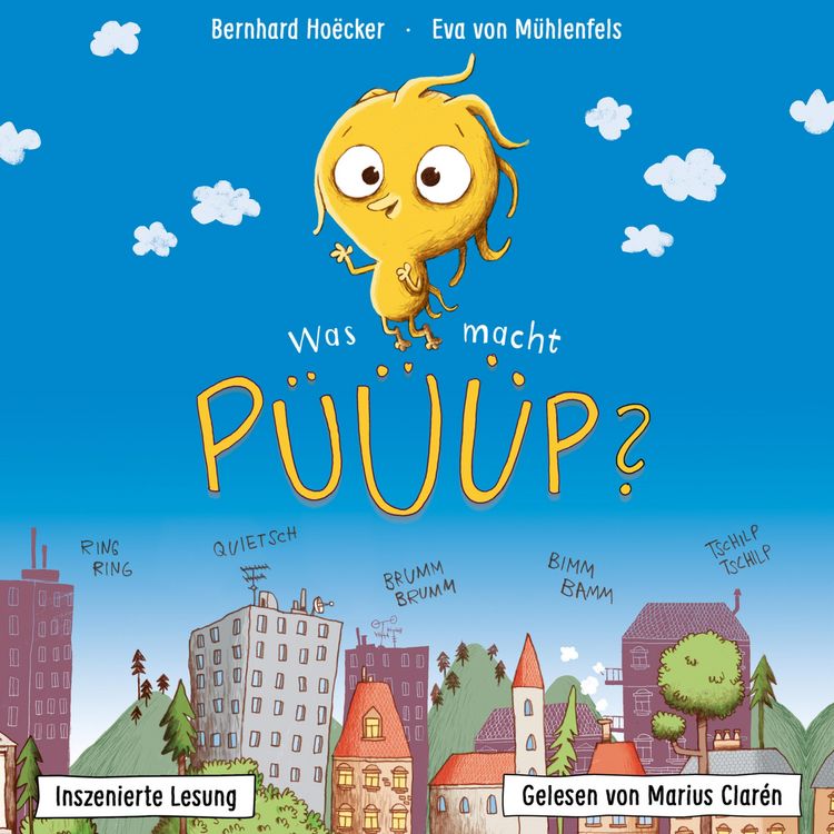 Produktbild: Bernhard Ho&euml;cker, Eva von M&uuml;hlenfels: Was macht P&uuml;&uuml;&uuml;p?