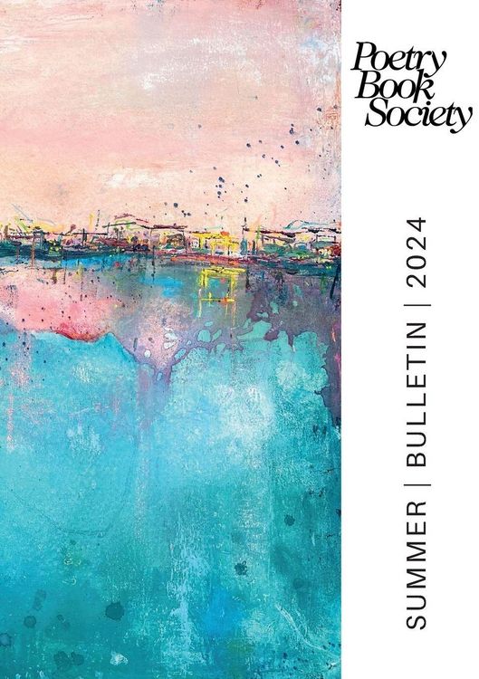 Produktbild: Poetry Book Society Summer 2024 Bulletin