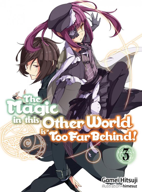 Produktbild: The Magic in this Other World is Too Far Behind! Volume 3