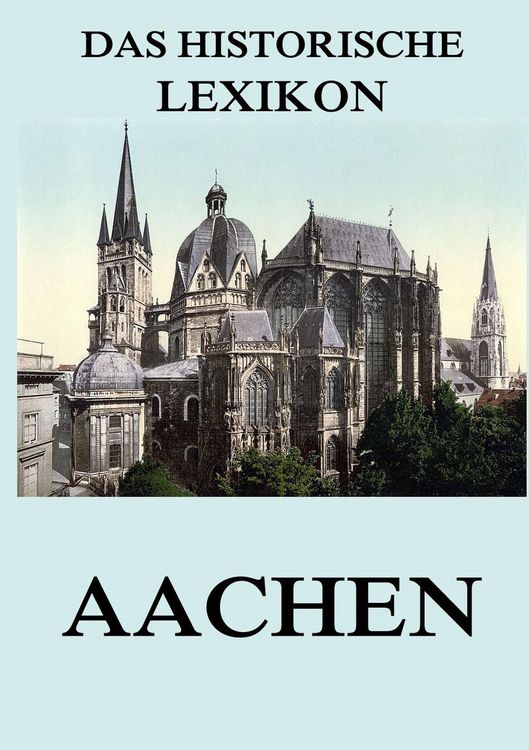 Produktbild: Das historische Lexikon - Aachen