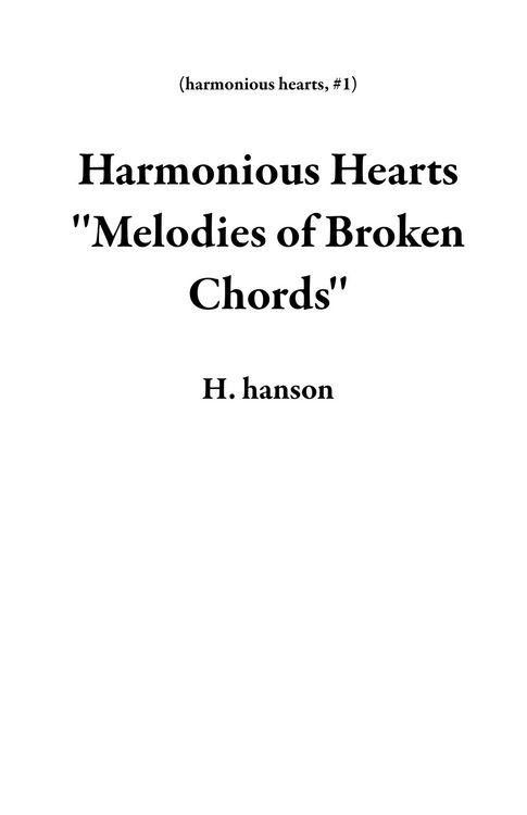 Produktbild: Harmonious Hearts ''Melodies of Broken Chords''