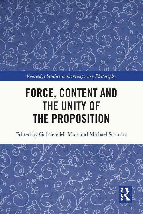 Produktbild: Force, Content and the Unity of the Proposition