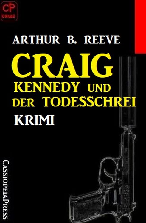 Produktbild: Craig Kennedy und der Todesschrei: Krimi