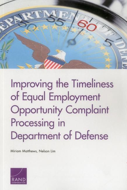 Produktbild: Improving the Timeliness of Equal Employment Opportunity Complaint Processing in Department of Defense