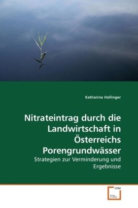 Produktbild: Hollinger, K: Nitrateintrag durch die Landwirtschaft in &Ouml;ste
