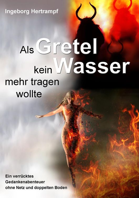 Produktbild: Als Gretel kein Wasser mehr tragen wollte