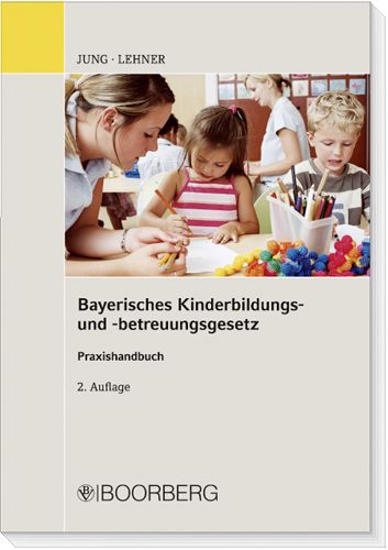 Produktbild: Bayerisches Kinderbildungs- und -betreuungsgesetz (BayKiBiG)