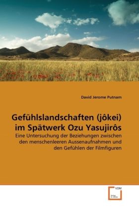 Produktbild: Putnam, D: Gef&uuml;hlslandschaften (j&ocirc;kei) im Sp&auml;twerk Ozu Yasuj