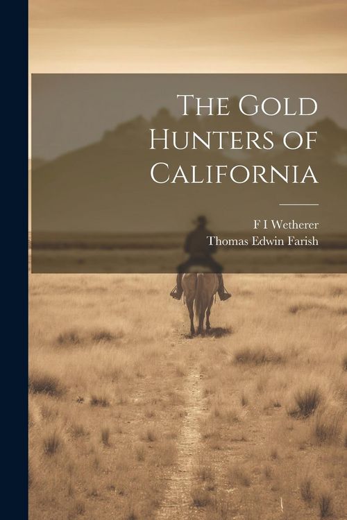 Produktbild: The Gold Hunters of California
