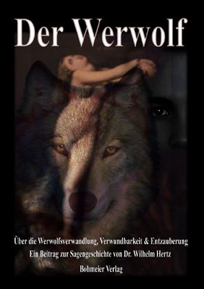 Produktbild: Der Werwolf - &Uuml;ber die Werwolfsverwandlung, Verwundbarkeit & Entzauberung