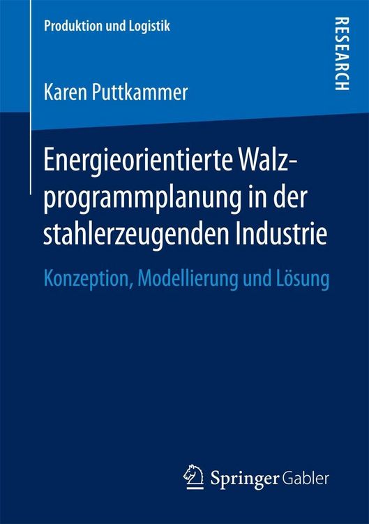 Produktbild: Energieorientierte Walzprogrammplanung in der stahlerzeugenden Industrie