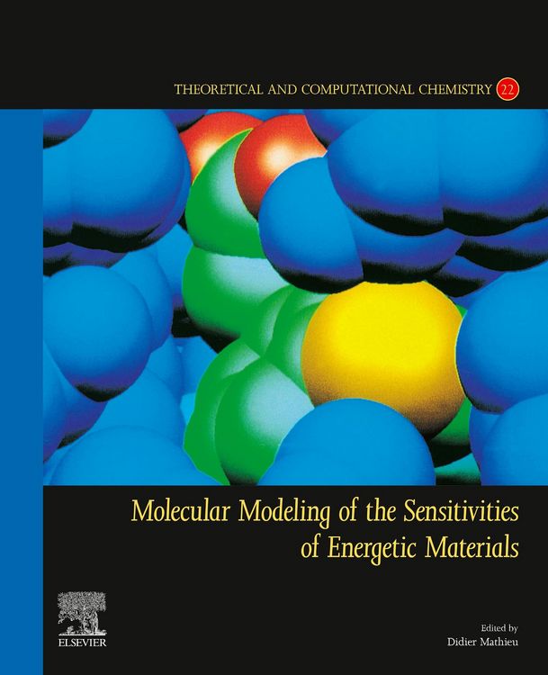 Produktbild: Molecular Modeling of the Sensitivities of Energetic Materials