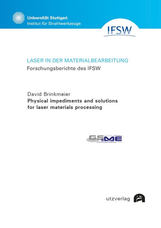 Produktbild: Physical impediments and solutions for laser materials processing