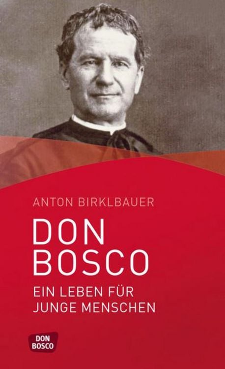 Produktbild: Don Bosco. Ein Leben f&uuml;r junge Menschen