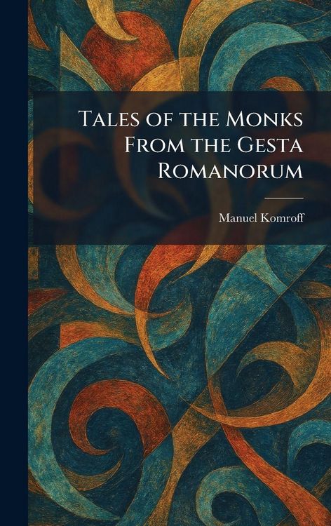 Produktbild: Tales of the Monks From the Gesta Romanorum