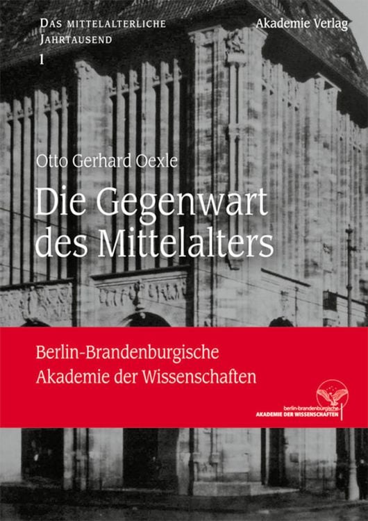 Produktbild: Die Gegenwart des Mittelalters