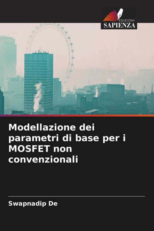 Produktbild: Modellazione dei parametri di base per i MOSFET non convenzionali