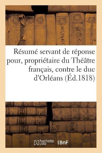 Produktbild: R&eacute;sum&eacute; Servant de R&eacute;ponse Pour M. Julien, Propri&eacute;taire Du Th&eacute;&acirc;tre Fran&ccedil;ais