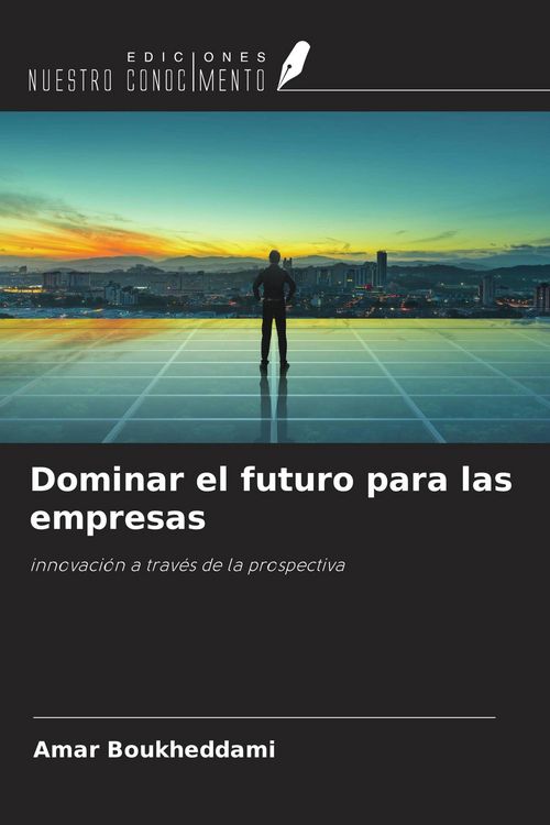 Produktbild: Dominar el futuro para las empresas