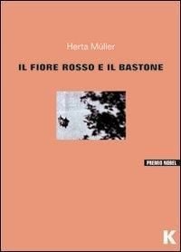 Produktbild: Il fiore rosso e il bastone