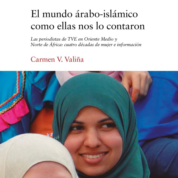 Produktbild: El mundo &aacute;rabo-isl&aacute;mico como ellas nos lo contaron
