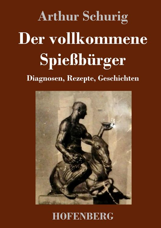 Produktbild: Der vollkommene Spie&szlig;b&uuml;rger