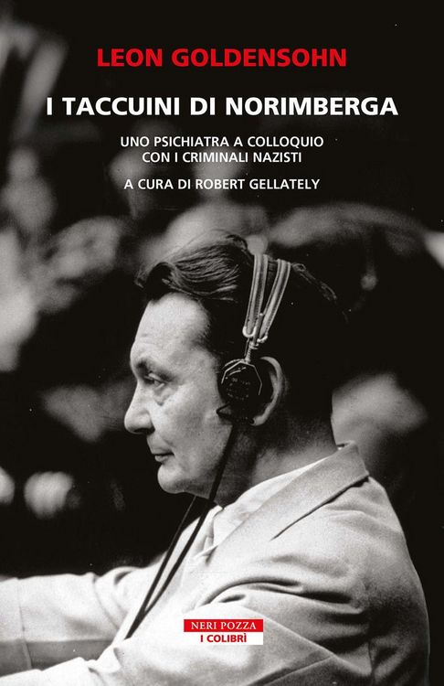 Produktbild: I taccuini di Norimberga. Uno psichiatra a colloquio con i criminali nazisti