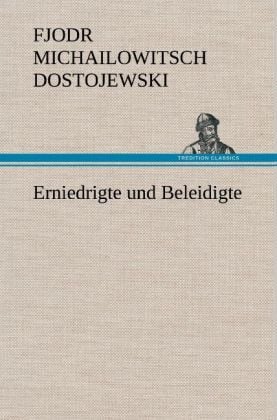 Produktbild: Erniedrigte und Beleidigte