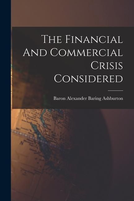 Produktbild: The Financial And Commercial Crisis Considered