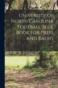Produktbild: University of North Carolina ... Football Blue Book for Press and Radio; 1947